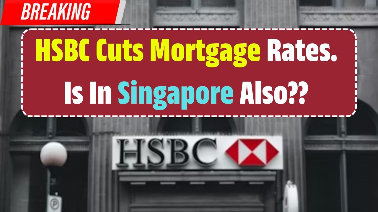 HSBC Cuts Mortgage Rates 2026